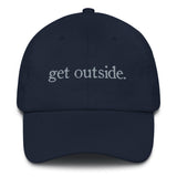 get outside. | Dad Hat