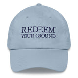 Redeem Your Ground | Dad Hat