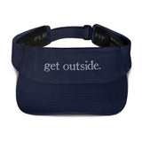 get outside. | Visor