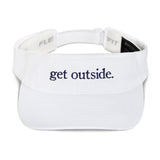 get outside. | Visor